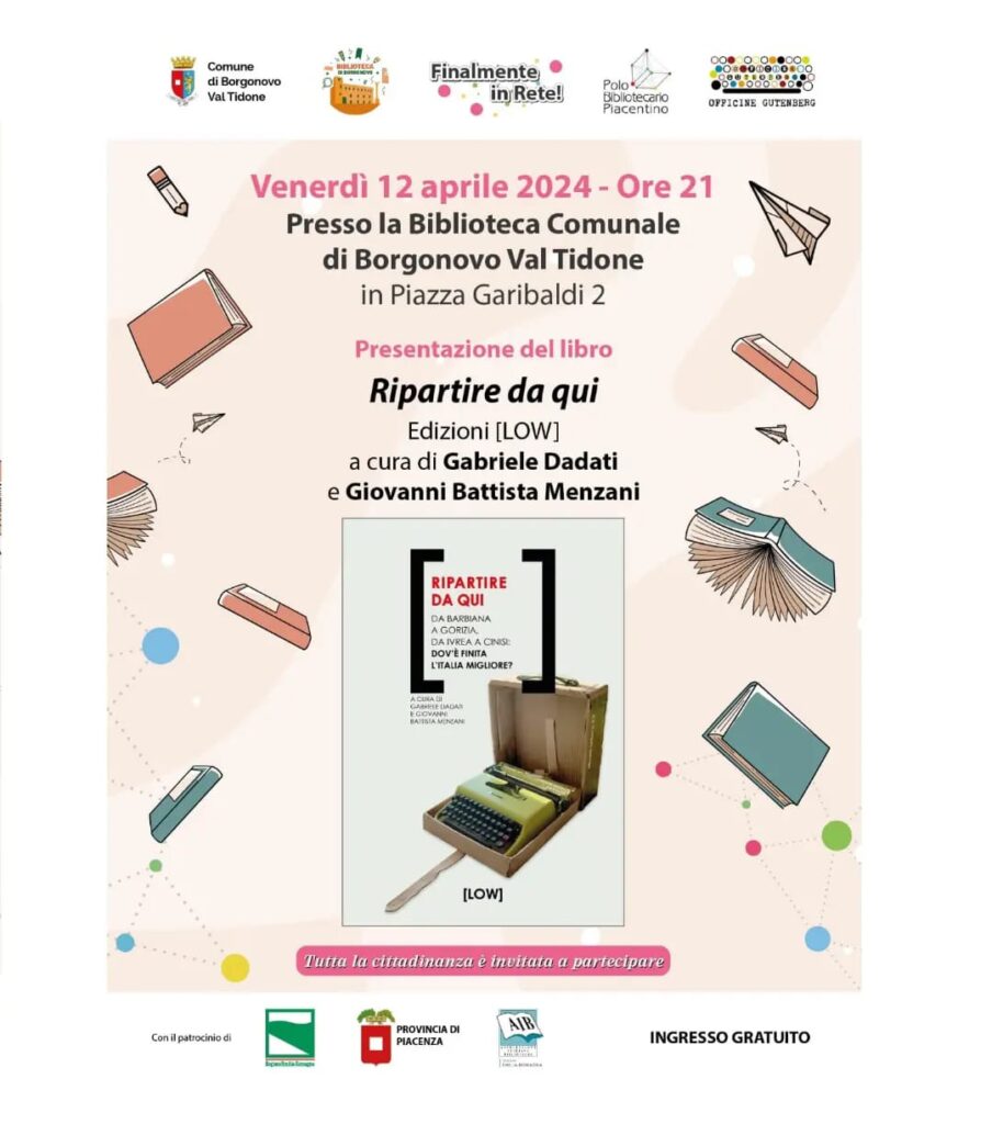 Edizioni LOW e Ripartire da qui a Borgonovo Val Tidone
